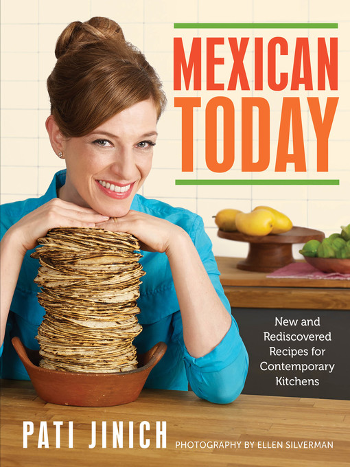Title details for Mexican Today by Pati Jinich - Available